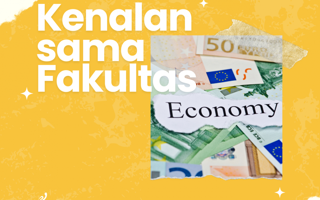 Yuk! Kenal Fakultas Ekonomi Lebih Dekat