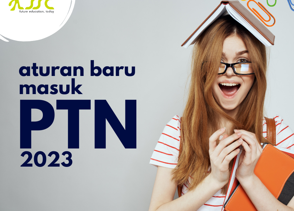 Aturan Masuk PTN 2023